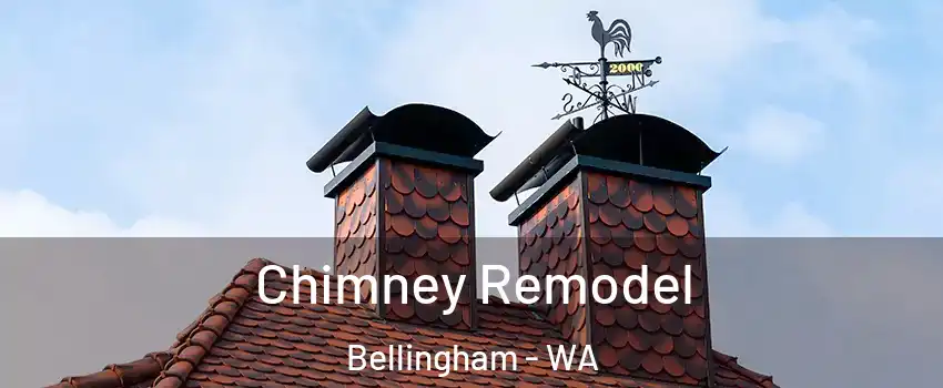  Chimney Remodel Bellingham - WA