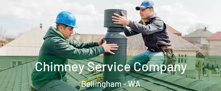  Chimney Service Company Bellingham - WA