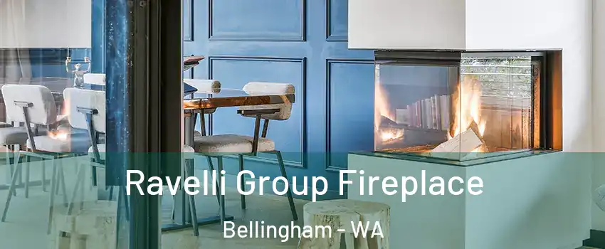  Ravelli Group Fireplace Bellingham - WA