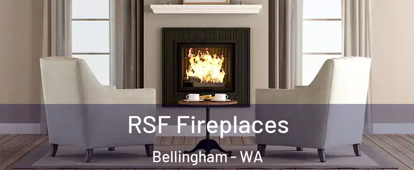  RSF Fireplaces Bellingham - WA